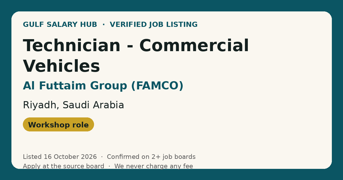Technician - Commercial Vehicles job at Al Futtaim Group in Riyadh, Saudi Arabia — listed 16 October 2026